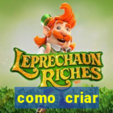 como criar plataforma do tigre
